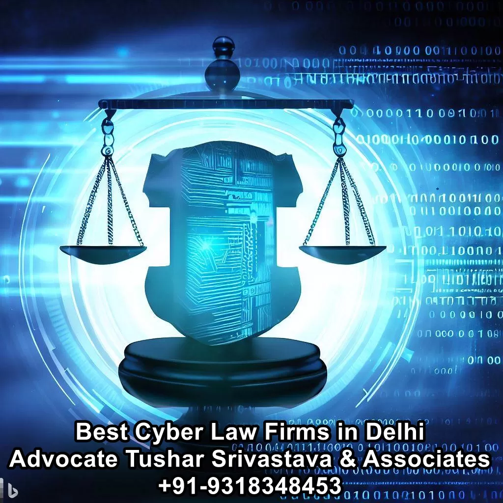 Advocate Tushar Srivastava & Associates is among the Best Cyber Law Firms in Delhi that stands out as a beacon of legal expertise in cyber laws.